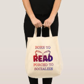 Tote Bag Né à lire forcé à socialiser (Devant (produit))