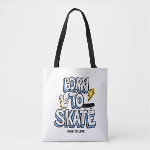 Tote Bag Né à Skate Ride pour vivre