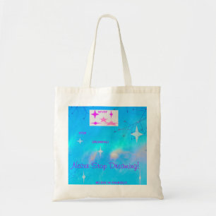 Tote Bag Ne cessez jamais de rêver l'Aqua