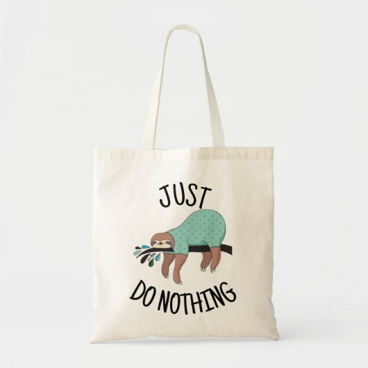 Tote Bag Ne Fais Rien De Sloth (Devant)