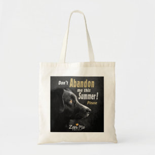 Tote Bag Ne m’abandonnez pas cet été - Protection des chien