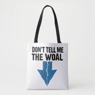 Tote Bag Ne me dis pas le woal - Flèche brisée