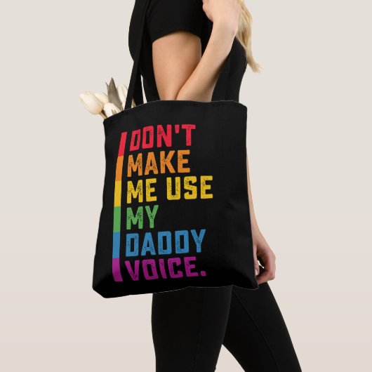 Tote Bag Ne me faites pas utiliser My Daddy Voice Funny Gay (De près)