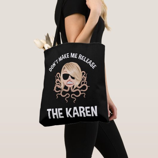Tote Bag Ne me forcez pas à libérer les Karen (De près)