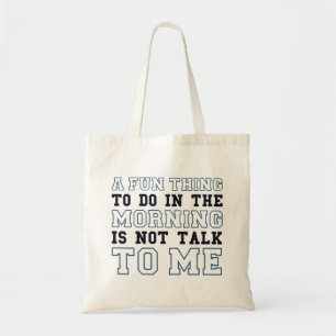 Tote Bag Ne me parle pas