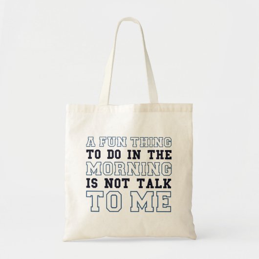 Tote Bag Ne me parle pas (Devant)