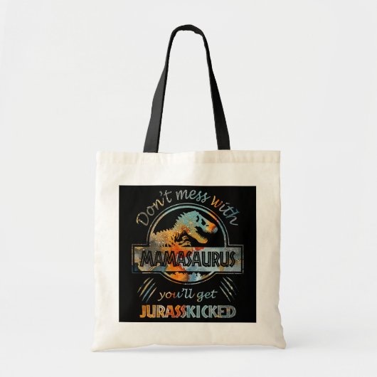 Tote Bag Ne Pas Mess Avec Mamasaurus Youll Obtenir Jurassic (Devant)