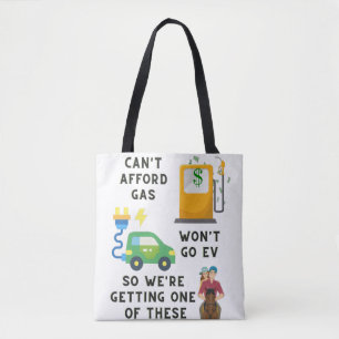 Tote Bag Ne peut pas se payer l'essence ou EV si acheter un