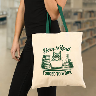 Tote Bag Né pour lire Forcé de travailler Chat Amoureux des