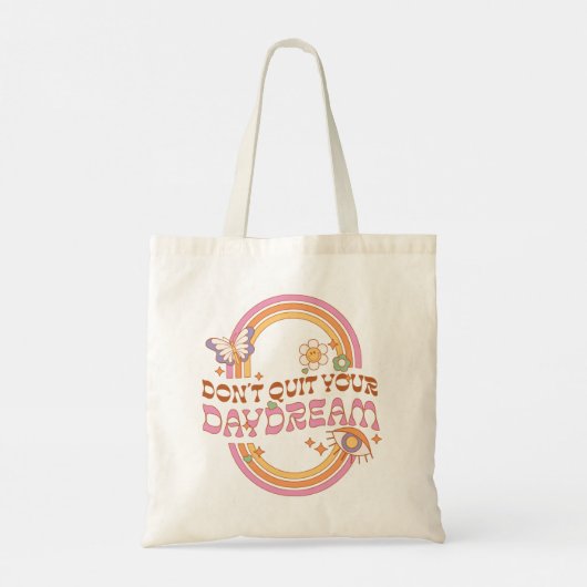 Tote Bag Ne quittez pas votre rêve (Dos)