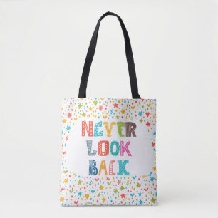 Tote Bag Ne regardez en arrière jamais