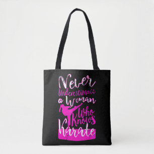 Tote Bag Ne sous-estimez jamais une femme qui connaît Karat