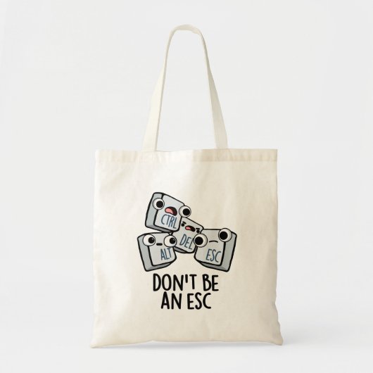 Tote Bag Ne soyez pas un jeu de claviers amusant Esc (Devant)