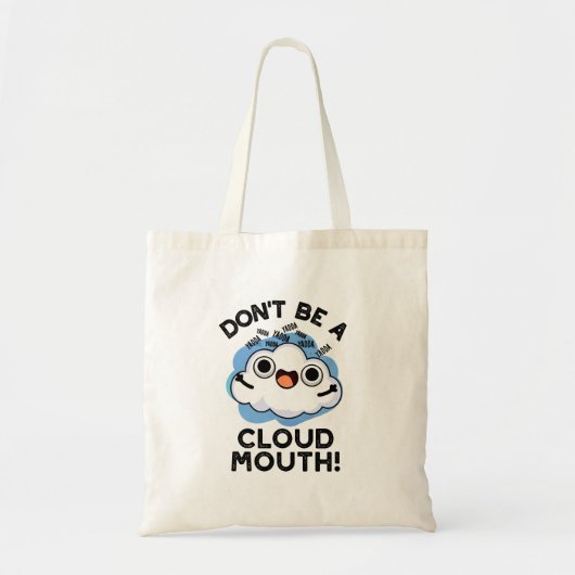 Tote Bag Ne soyez pas une boue nuageuse drôle de jeu de tem (Devant)