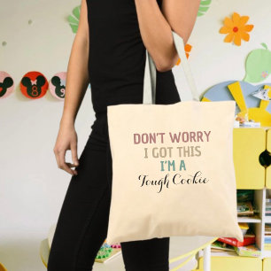 Tote Bag Ne t'inquiète pas, j'ai compris, je suis un biscui