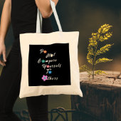 Tote Bag Ne vous comparez pas aux autres-Inspirationnels