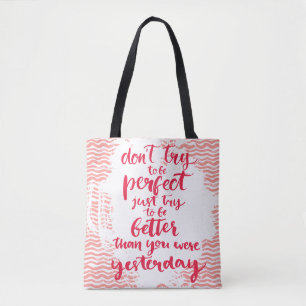 Tote Bag N'essayez pas d'être parfait, juste essai à êtr