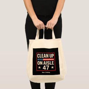 Tote Bag Nettoyer Sur Aisle 47 Anti Trump Drôle Politique