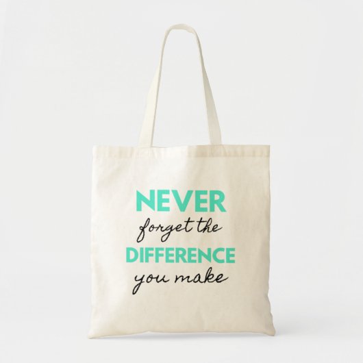 Tote Bag Never Forget The Difference You Make 2 (Devant)