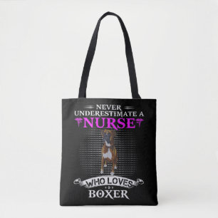 Tote Bag Never Underestimate A Nurse Who Loves Boxer Funny 