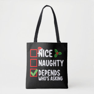Tote Bag Nice Naughty Depends Qui demande Noël