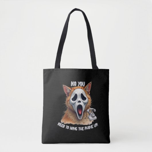 Tote Bag No You Need To Hang Phone Up Scream (Devant)