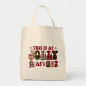 Tote Bag Noël C'Est Aussi Joly Que J'Ai (Devant)