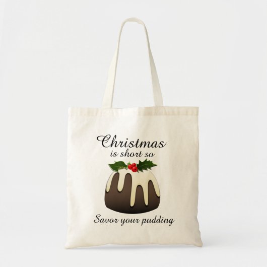 Tote Bag "Noël est court, alors savourez votre pudding" (Devant)