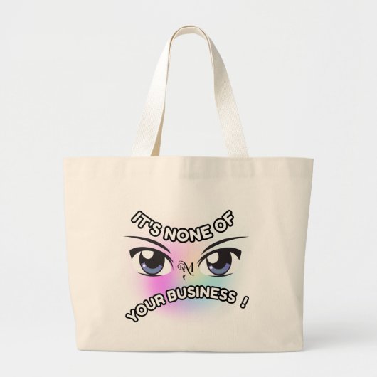 Tote Bag : None of Yours (Devant)