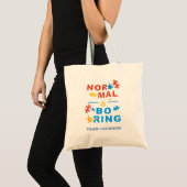 Tote Bag Normal est ennuyeux Sensibilisation sur l'autisme (Devant (produit))