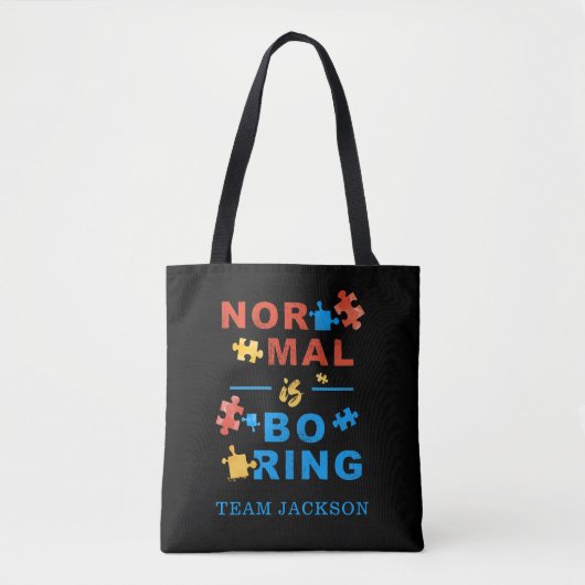 Tote Bag Normal est ennuyeux Sensibilisation sur l'autisme  (Devant)