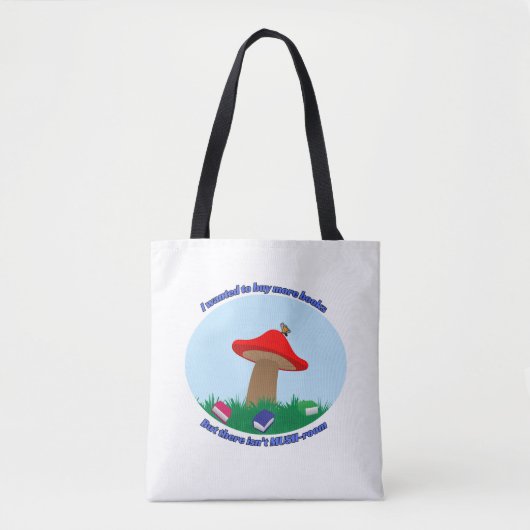 Tote Bag Not MUSH room for more books (Devant)