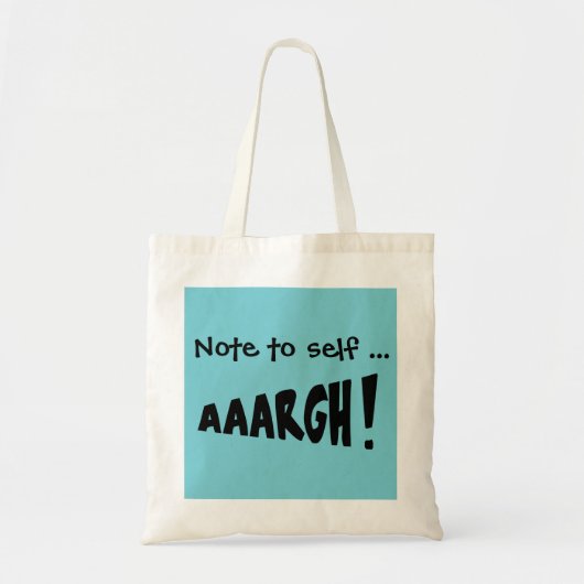 Tote Bag Note à moi-même "AAARGH!" (Devant)