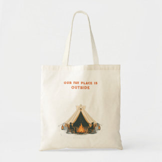 Tote Bag Notre Endroit Préféré Est À L'Extérieur | Feu De C