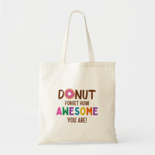 TOTE BAG N'OUBLIE PAS DE BEIGNET COMBIEN TU ES INCROYABLE
