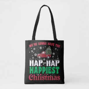 Tote Bag Nous allons avoir le plus heureux Noël