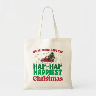 Tote Bag Nous allons avoir le plus heureux Noël
