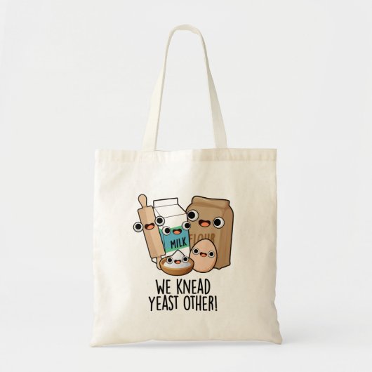 Tote Bag Nous Pétrissons De La Levure D'Autres Puns Drôle D (Devant)