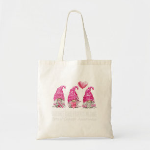 Tote Bag Nous Portons Des Gnomes Roses Gnomes Sensibilisati