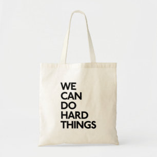 Tote Bag Nous Pouvons Faire Des Choses Dures Fourre-tout