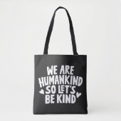 Tote Bag Nous Sommes L'Humanité Donc Soyons Semblables À Di (Devant)