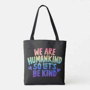 Tote Bag Nous Sommes L'Humanité Donc Soyons Un Arc En Ciel