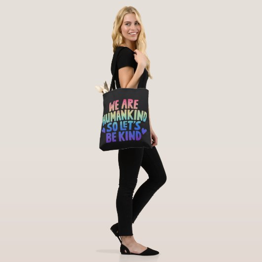Tote Bag Nous Sommes L'Humanité Donc Soyons Un Arc En Ciel (Sur le modèle)