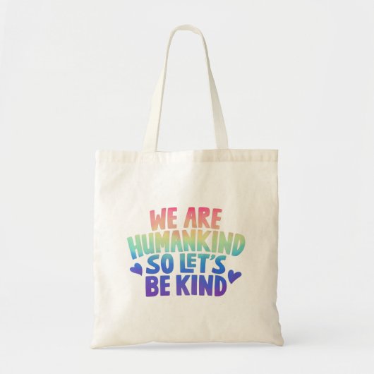 Tote Bag Nous Sommes L'Humanité Donc Soyons Un Peu Positifs (Devant)