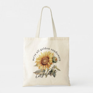 Tote Bag Nous sommes tous des tournesols d'or à l'intérieur
