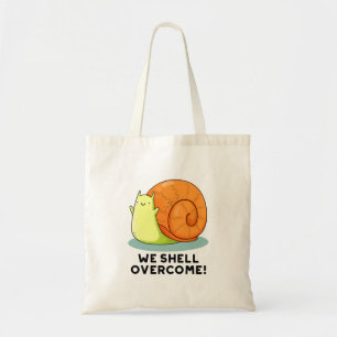 Tote Bag Nous surmontons un drôle de jeu d'escargot positif