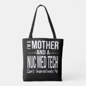 Tote Bag Nuc Med Tech Technicien en médecine nucléaire Mama (Dos)