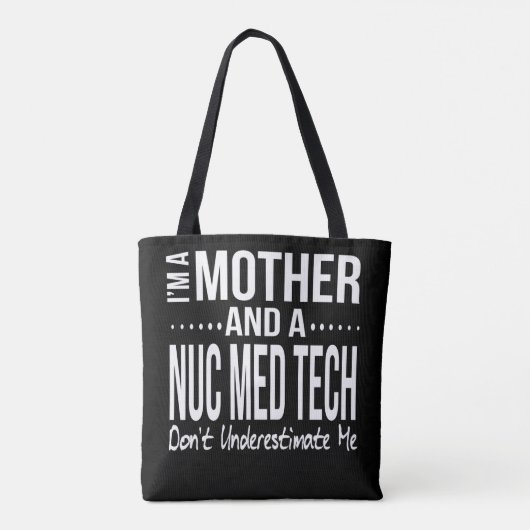 Tote Bag Nuc Med Tech Technicien en médecine nucléaire Mama (Dos)
