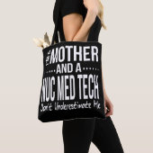 Tote Bag Nuc Med Tech Technicien en médecine nucléaire Mama (De près)