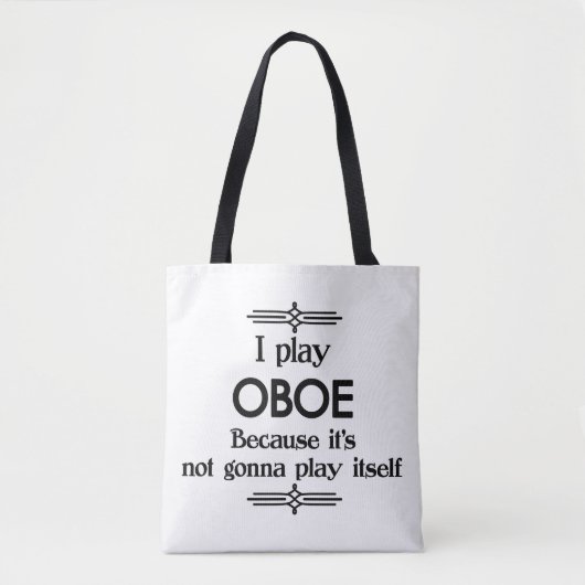 Tote Bag Oboe - Jouer Elle-Même Drôle Musique Déco (Devant)